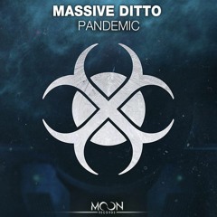 Massive Ditto - PANDEMIC
