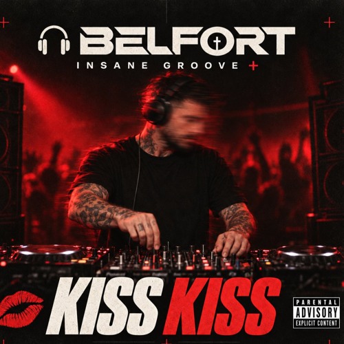 🎧 BELFORT - INSANE GROOVE + | Kiss Kiss