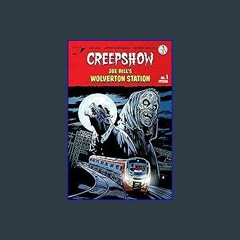 $${EBOOK} 🌟 Creepshow: JOE HILL’S WOLVERTON STATION #1 Ebook READ ONLINE