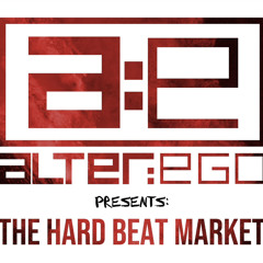 Alter:Ego Presents: The Hard Beat Market