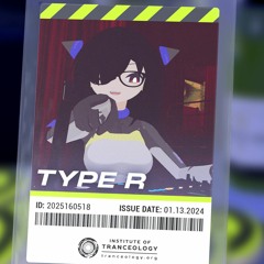 TYPE R @ INSTITUTE OF TRANCEOLOGY