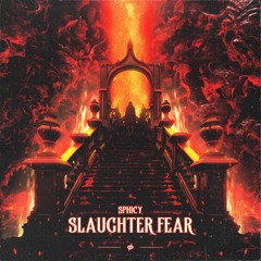 Slaughter Fear (DEZpromotions NIHILISM III)