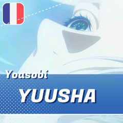 Yuusha  勇者 (Sousou No Frieren OP) - FRENCH COVER By Shirayuki ♥  - YOASOBI