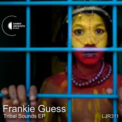 Dj Frankie Guess - Tribal Sounds 01 (Original Mix)