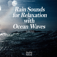 Raining on the Sea (ASMR, Sleep Music, Meditation Music)