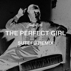 The Perfect Girl - Hard Techno (Sutefu Remix) *free download*