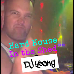 Hard House In The Shed 2024 By DJ Yoong