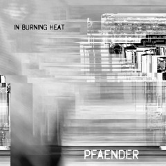 In Burning Heat
