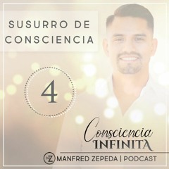 Cuarto Susurro de Consciencia