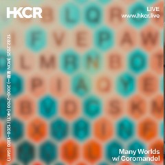 Many Worlds w/ Coromandel - 17/02/2025
