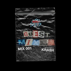Krash - Guest Mix 001