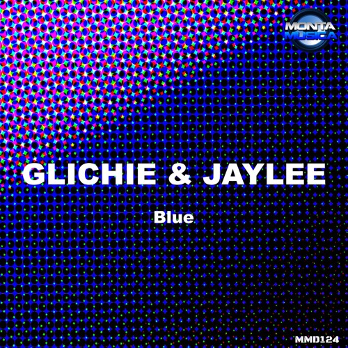 Glichie & Jaylee – Blue