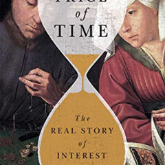 [FREE] PDF 📑 The Price of Time: The Real Story of Interest by  Edward Chancellor [EB
