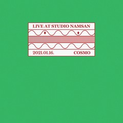Live at Studio Namsan : Cosmo (January 2021)