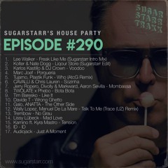 SUGARSTARR'S HOUSE PARTY #290