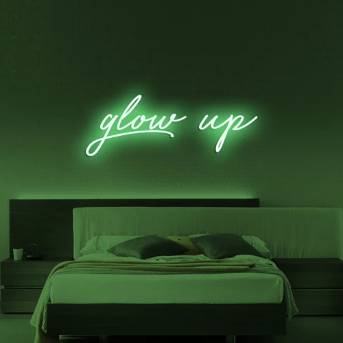 Glow up