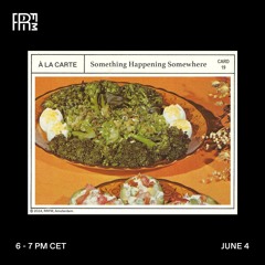RRFM • À La Carte w/ SoHaSo & Nuno Dos Santos • 04-06-24
