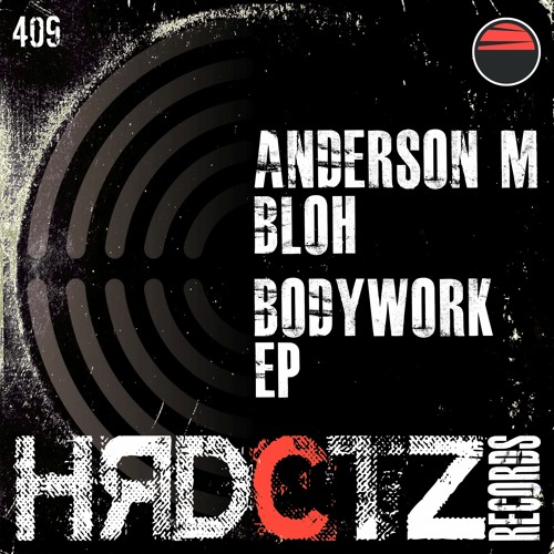 Bodywork EP/ Bloh [HardCutz Records]