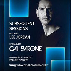 Lee Jordan presents - Subsequent Sessions, with Special Guest, Gai Barone