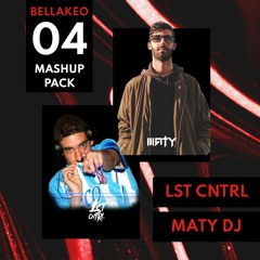 BELLAKEO 04 | LST CNTRL X MATY DJ |