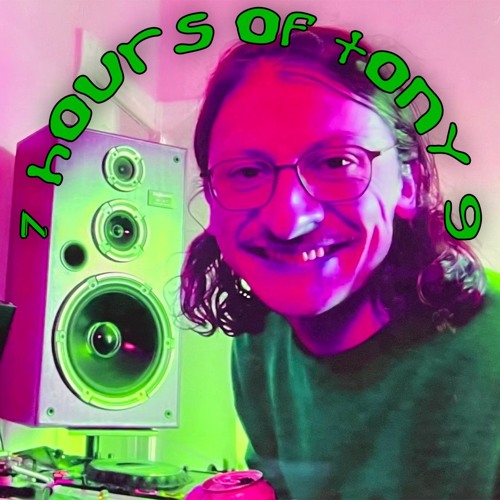 seven hours of tony g