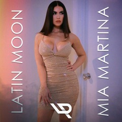 Mia Martina - Latin Moon (Reggae)