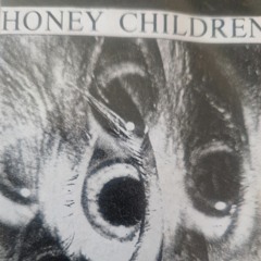 Come home Suzie HONEY CHILDREN