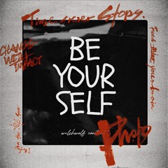 BE YOURSELF