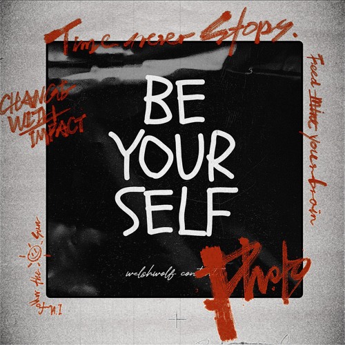 BE YOURSELF