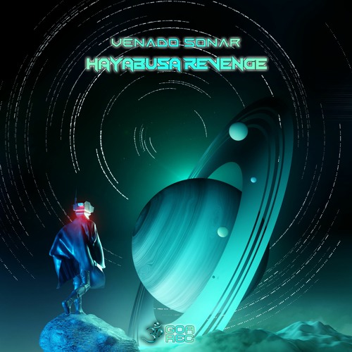 Venado Sonar - Hayabusa Revenge (goaep406 - Goa Records)