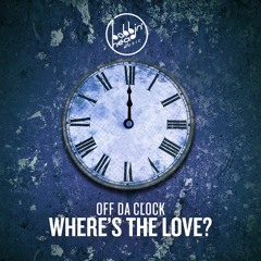 Off Da Clock - Where's The Love (Extended Mix) [Bobbin' Head Music] [MI4L.com]
