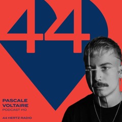 44 Hertz Radio #10 | PASCALE VOLTAIRE