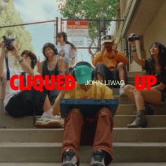 CLIQUED UP