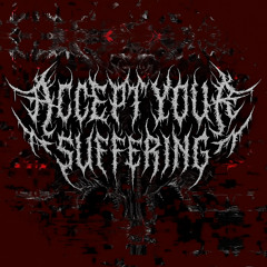 Accept Your Suffering