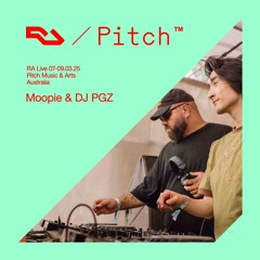 RA Live - Moopie & DJ PGZ - Pitch Music & Arts 2025, Australia