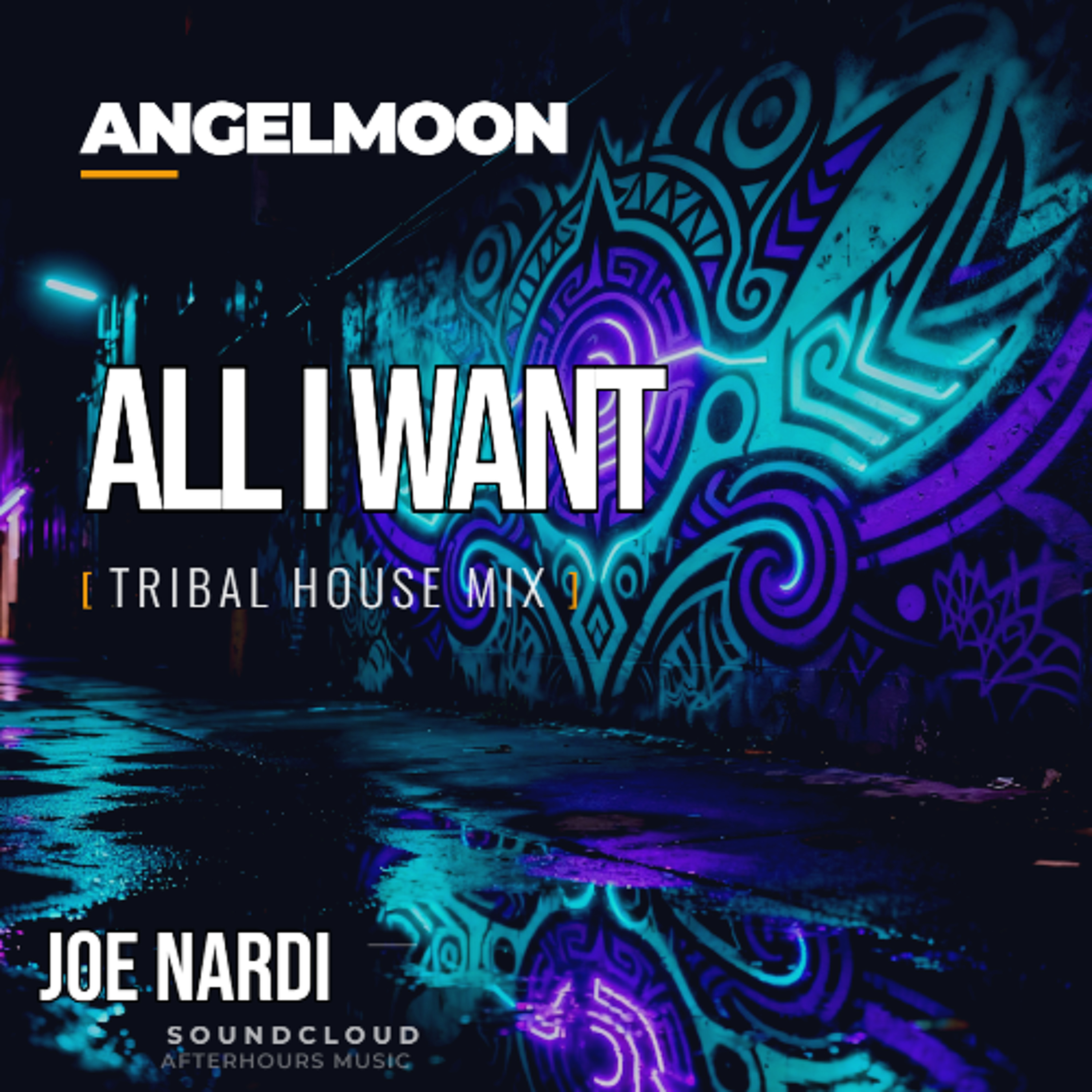 Angel Moon - All I Want - Tribal House Mix (Joe Nardi Remix)