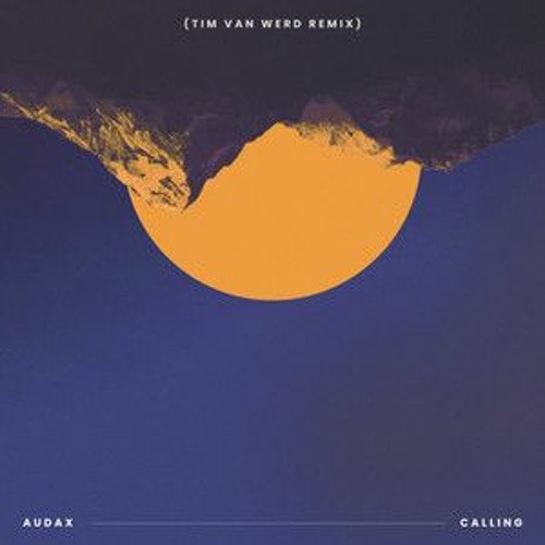 Audax - Calling (Tim van Werd Remix)