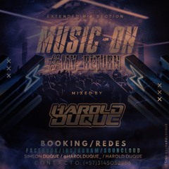 MUSIC-ON #MY_RETURNS - HAROLD DUQUE