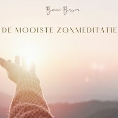 De mooiste ZON meditatie - Bonnie Bessem