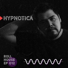 PODCAST 012 HYPNOTICA