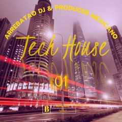 Tech House Vol 01 Arrebatao Dj