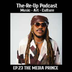 EP.23 The Media Prince Interview: Getting started in the media world, news, networking, & initiative