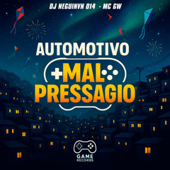 Automotivo Mal Pressagio