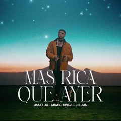 Anuel AA - Mas Rica Que Ayer (Mula Deejay Extended)
