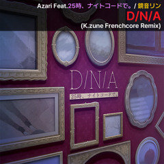 D/N/A (K.zune Frenchcore Remix)