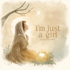 I’m Just a Girl
