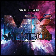 Milkiblix - Dark Possession #15