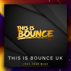 This is Bounce UK - Free Your Mind