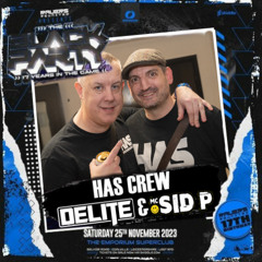 Ravers Reunited 25-11-23 - HAS CREW (Delite & Sid P)