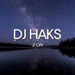 DJ Haks - 2 On (Organ Mix)